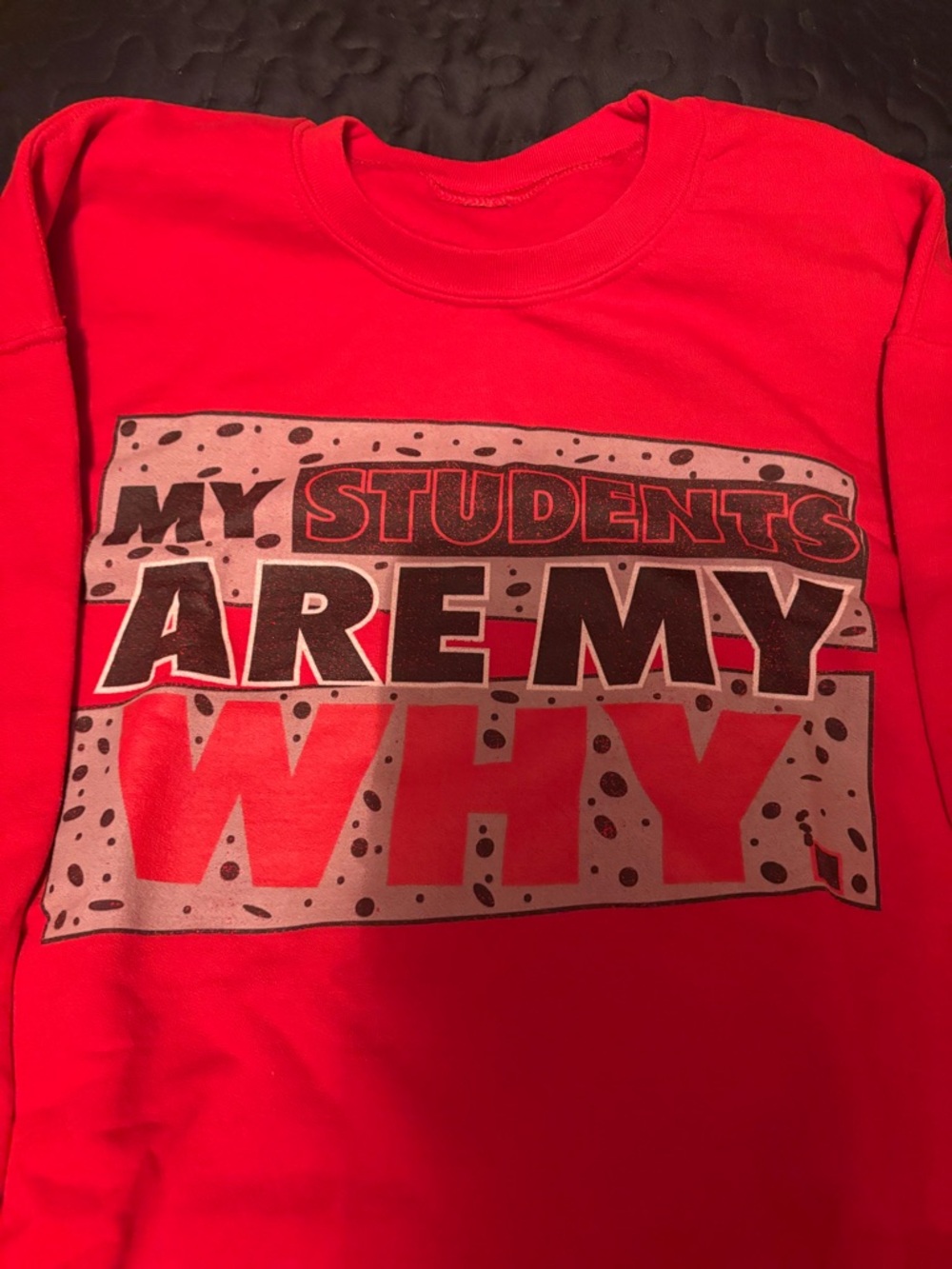 Red Kids Graphic Sweatshirt - "My Students Are My Why"